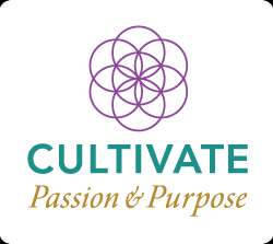 Cultivate Passion & Purpose